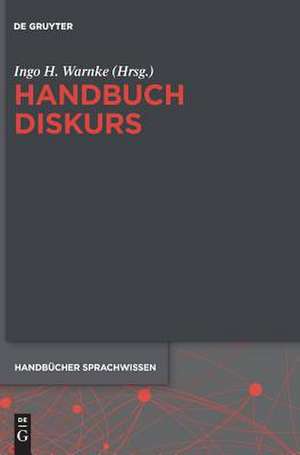 Handbuch Diskurs de Ingo H. Warnke