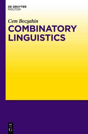 Combinatory Linguistics de Cem Bozsahin