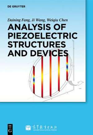 Analysis of Piezoelectric Structures and Devices de Daining Fang