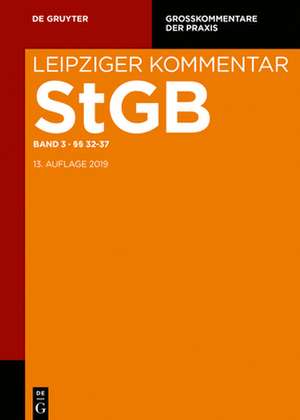 Strafgesetzbuch. Leipziger Kommentar / §§ 32-37 de Andreas Grube