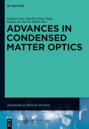 Advances in Condensed Matter Optics de Liangyao Chen