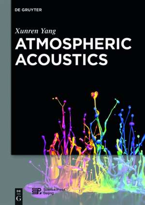Atmospheric Acoustics de Xunren Yang