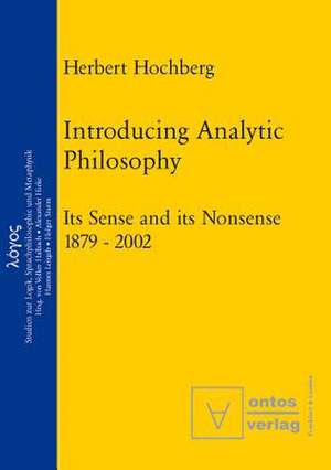 Introducing Analytic Philosophy de Herbert Hochberg