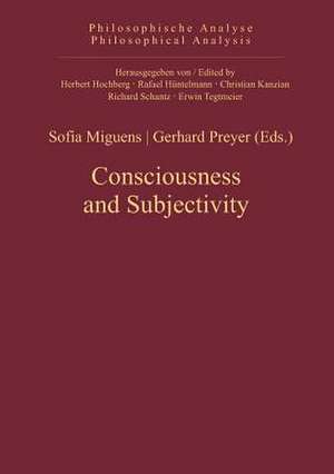 Consciousness and Subjectivity de Sofia Miguens