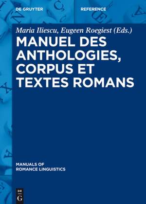 Manuel des anthologies, corpus et textes romans de Maria Iliescu