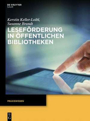 Leseförderung in Öffentlichen Bibliotheken de Kerstin Keller-Loibl