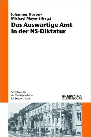 Das Auswärtige Amt in der NS-Diktatur de Johannes Hürter