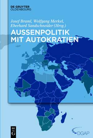 Außenpolitik mit Autokratien de Josef Braml