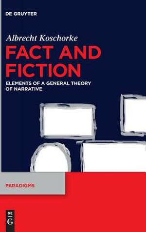 Fact and Fiction de Albrecht Koschorke