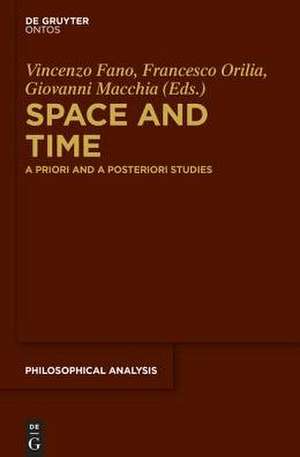 Space and Time: A Priori and A Posteriori Studies de Vincenzo Fano