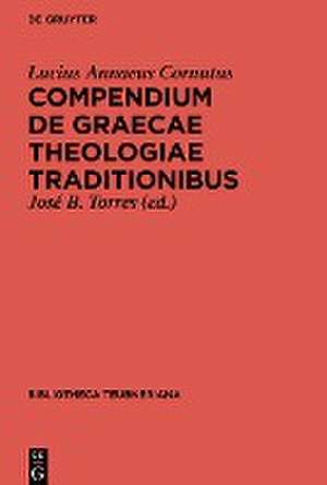 Compendium de Graecae Theologiae traditionibus de Lucius Annaeus Cornutus