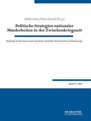 Politische Strategien nationaler Minderheiten in der Zwischenkriegszeit de Mathias Beer