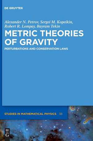 Metric Theories of Gravity de Alexander N. Petrov