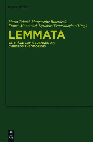 Lemmata: Beiträge zum Gedenken an Christos Theodoridis de Maria Tziatzi