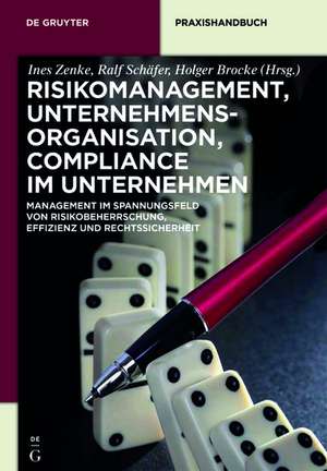 Risikomanagement, Organisation, Compliance für Unternehmer de Ines Zenke