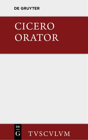 Orator: Lateinisch-deutsch de Marcus Tullius. Cicero