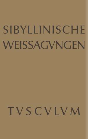 Sibyllinische Weissagungen de Alfons Kurfess