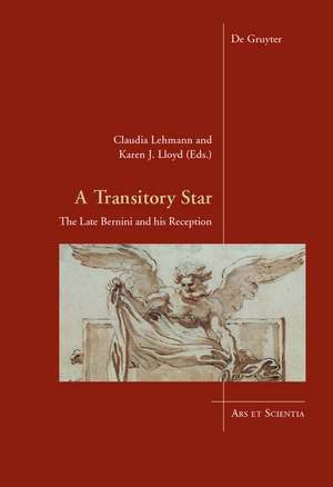 A Transitory Star: The Late Bernini and his Reception de Claudia Lehmann