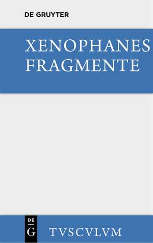 Die Fragmente de Xenophanes