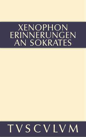 Erinnerungen an Sokrates: Griechisch-deutsch de Xenophon