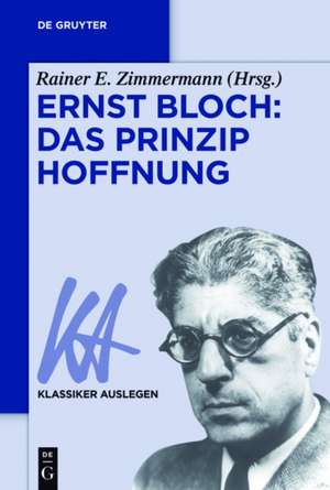 Ernst Bloch – Das Prinzip Hoffnung de Rainer E. Zimmermann