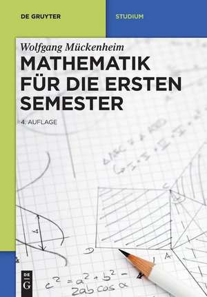 Mathematik für die ersten Semester de Wolfgang Mückenheim