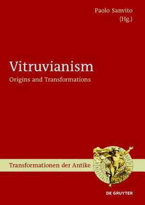 Vitruvianism: Origins and Transformations de Paolo Sanvito