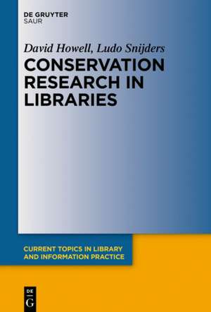 Conservation Research in Libraries de David Howell