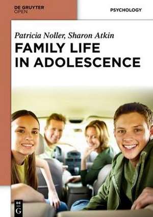 Family Life in Adolescence de Patricia Noller