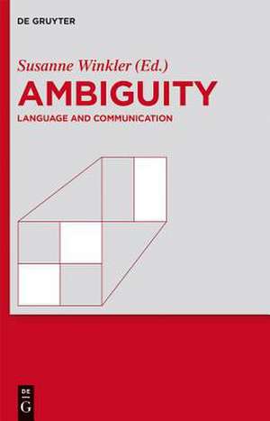 Ambiguity: Language and Communication de Susanne Winkler