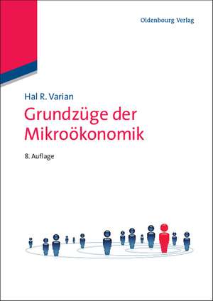 Grundzüge der Mikroökonomik de Hal R. Varian