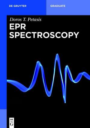 EPR Spectroscopy de Doros T. Petasis