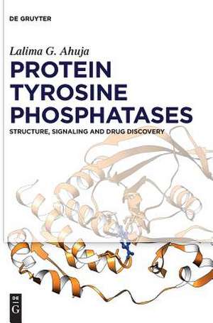 Protein Tyrosine Phosphatases de Lalima G. Ahuja