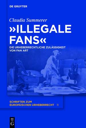 "Illegale Fans": Die urheberrechtliche Zulässigkeit von Fan Art de Claudia Summerer