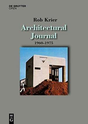 Architectural Journal 1960-1975 de Rob Krier