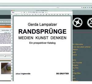 RANDSPRÜNGE – Medien Kunst Denken – Ein prospektiver Katalog de Gerda Lampalzer