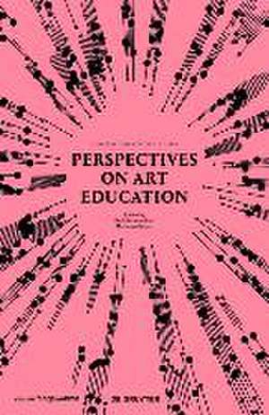 Perspectives on Art Education – Conversations Across Cultures de Ruth Mateus–berr