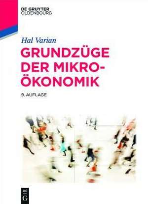 Grundzüge der Mikroökonomik de Hal R. Varian