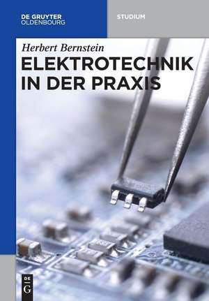 Elektrotechnik in der Praxis de Herbert Bernstein