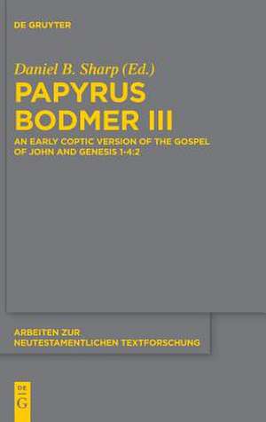 Papyrus Bodmer III de Daniel B. Sharp