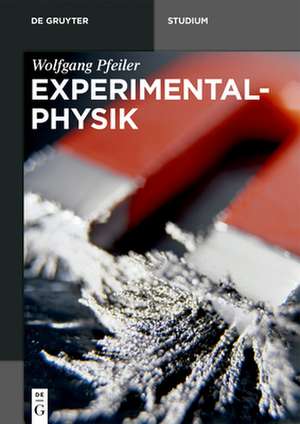 Experimentalphysik. Band 1-6 Set de Wolfgang Pfeiler