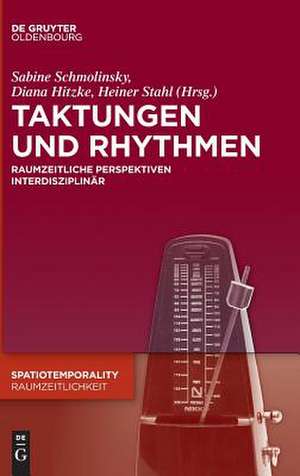 Rhythmen in Raum Und Zeit: Interdisziplinare Perspektiven de Sabine Schmolinsky