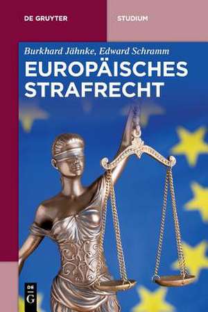 Europäisches Strafrecht de Edward Schramm