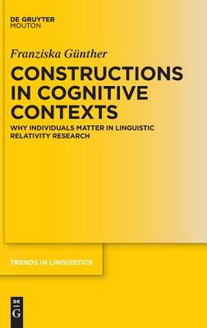 Constructions in Cognitive Contexts de Franziska Günther