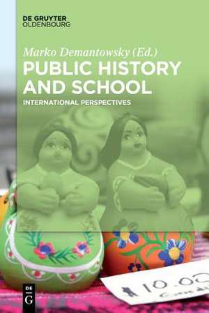 Public History and School de Marko Demantowsky