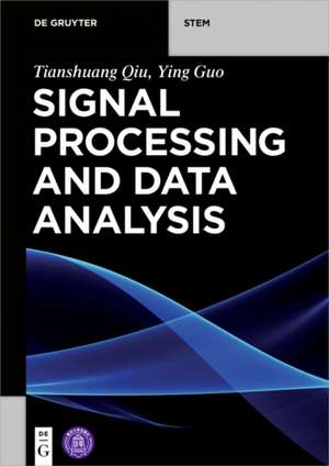 Signal Processing and Data Analysis de TianShuang Qiu
