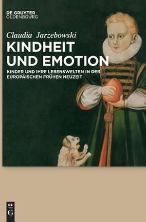 Kindheit Und Emotion de Claudia Jarzebowski