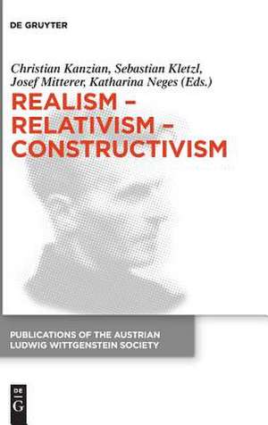 Realism - Relativism - Constructivism de Christian Kanzian