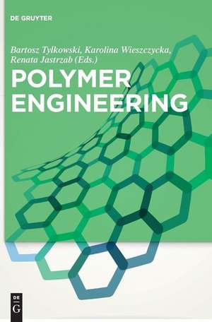 Polymer Engineering de Renata Jastrzab