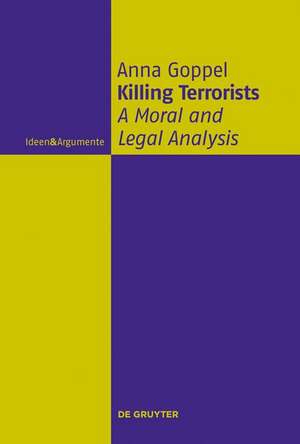 Killing Terrorists de Anna Goppel